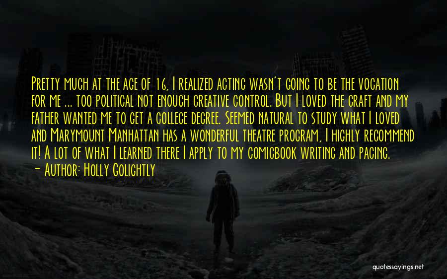 Going To The Theatre Quotes By Holly Golightly