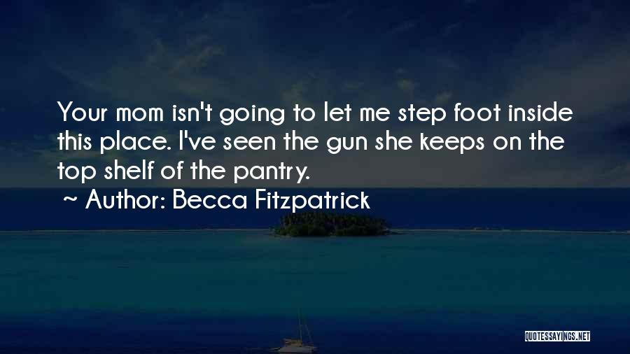 Going To The Top Quotes By Becca Fitzpatrick