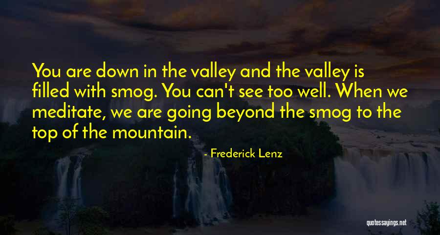 Going To The Top Quotes By Frederick Lenz