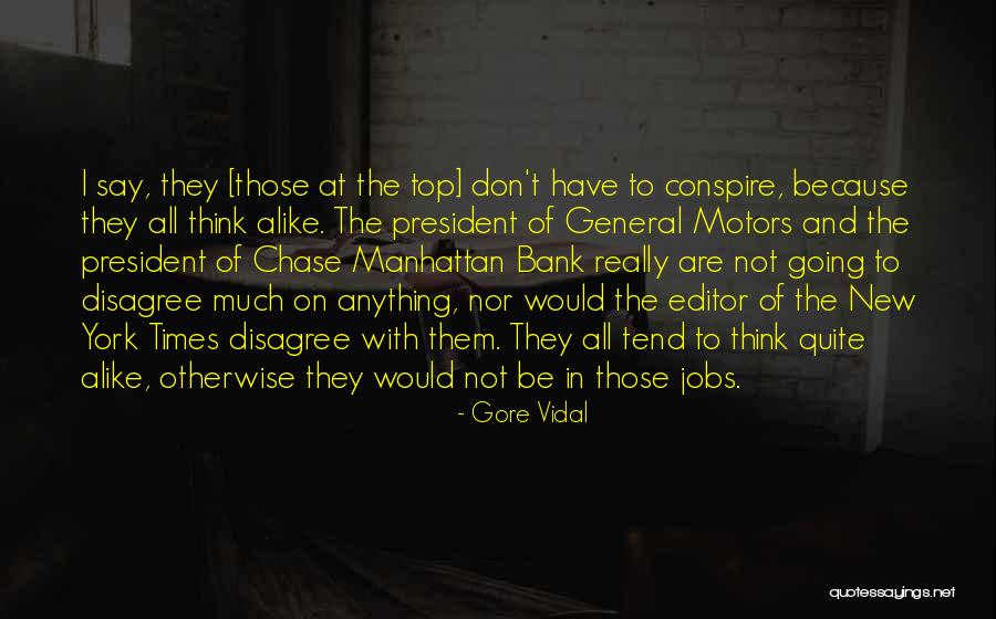 Going To The Top Quotes By Gore Vidal Going To The Top Quotes By Gore Vidal