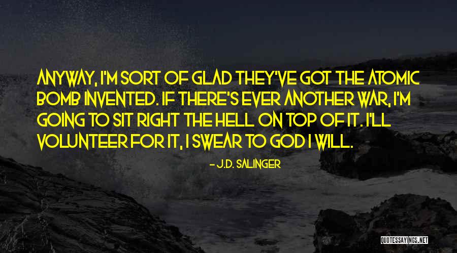 Going To The Top Quotes By J.D. Salinger Going To The Top Quotes By J.D. Salinger