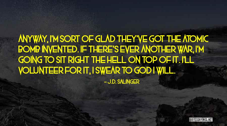 Going To The Top Quotes By J.D. Salinger