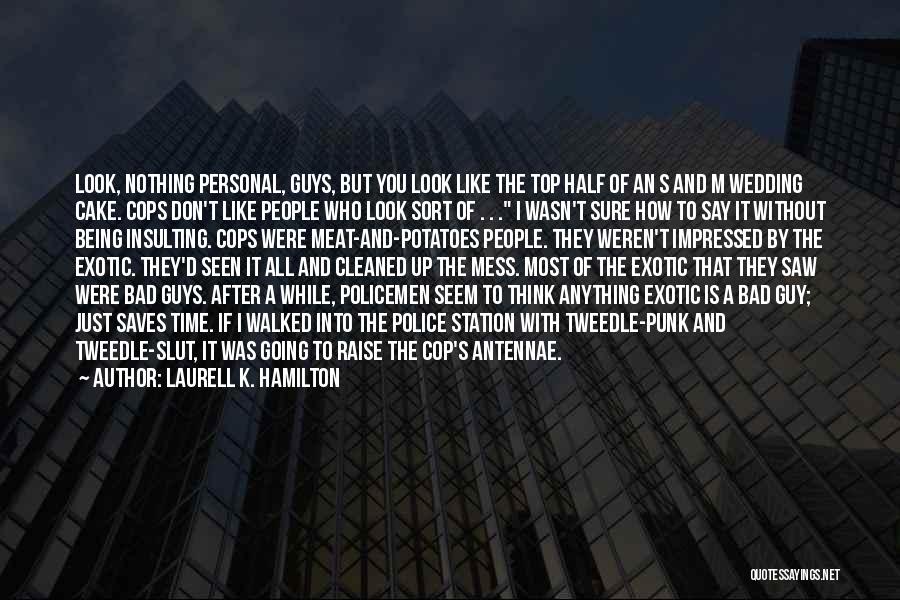 Going To The Top Quotes By Laurell K. Hamilton