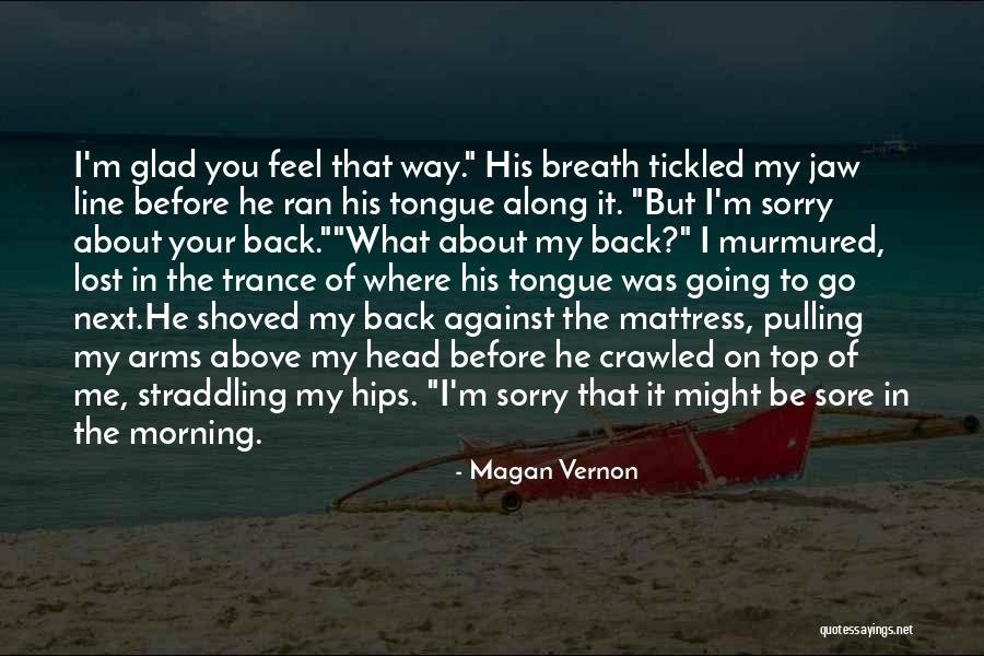 Going To The Top Quotes By Magan Vernon