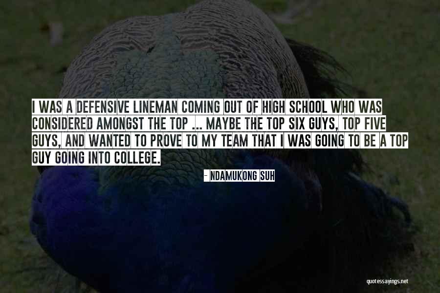 Going To The Top Quotes By Ndamukong Suh Going To The Top Quotes By Ndamukong Suh