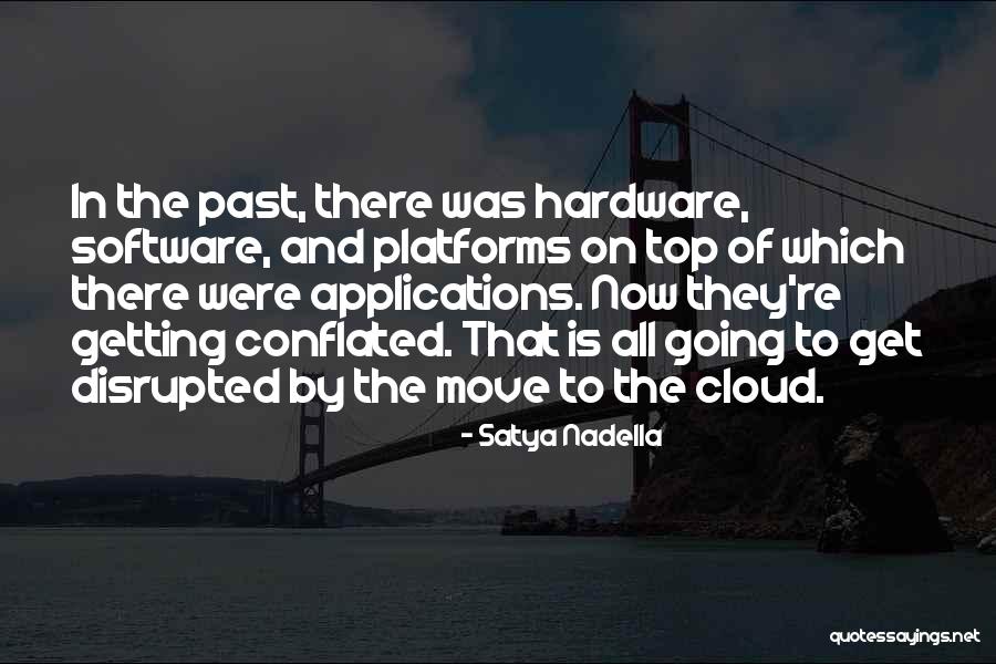 Going To The Top Quotes By Satya Nadella