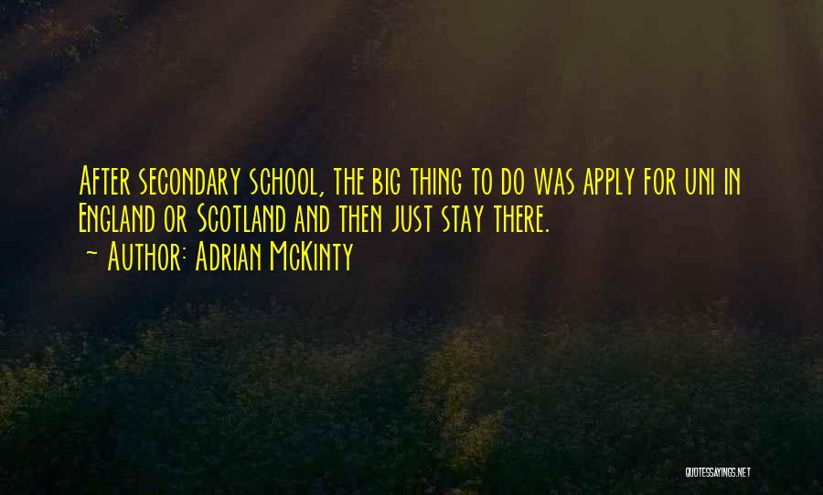 Going To Uni Quotes By Adrian McKinty