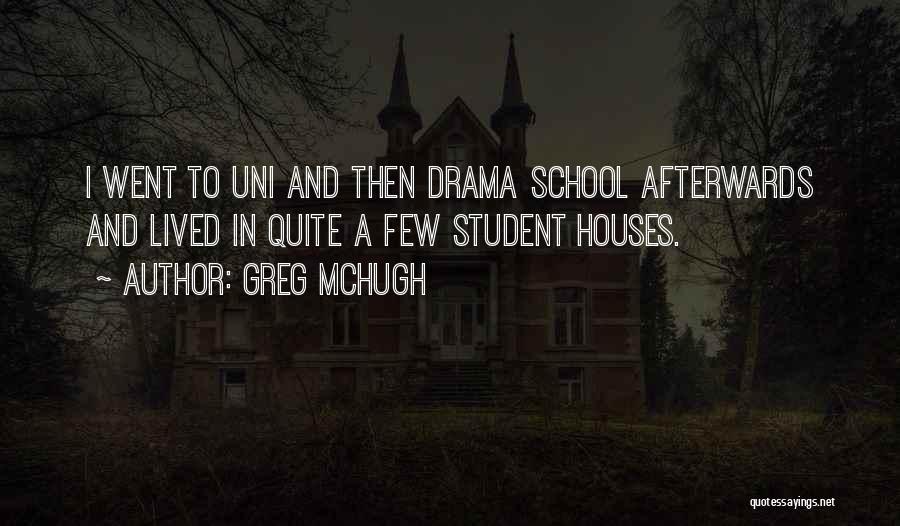 Going To Uni Quotes By Greg McHugh