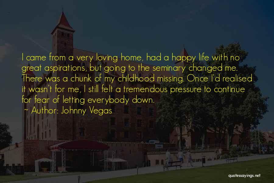 Going To Vegas Quotes By Johnny Vegas