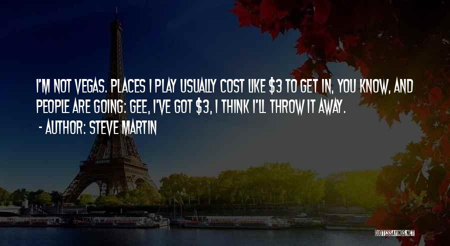 Going To Vegas Quotes By Steve Martin