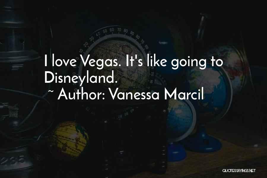 Going To Vegas Quotes By Vanessa Marcil