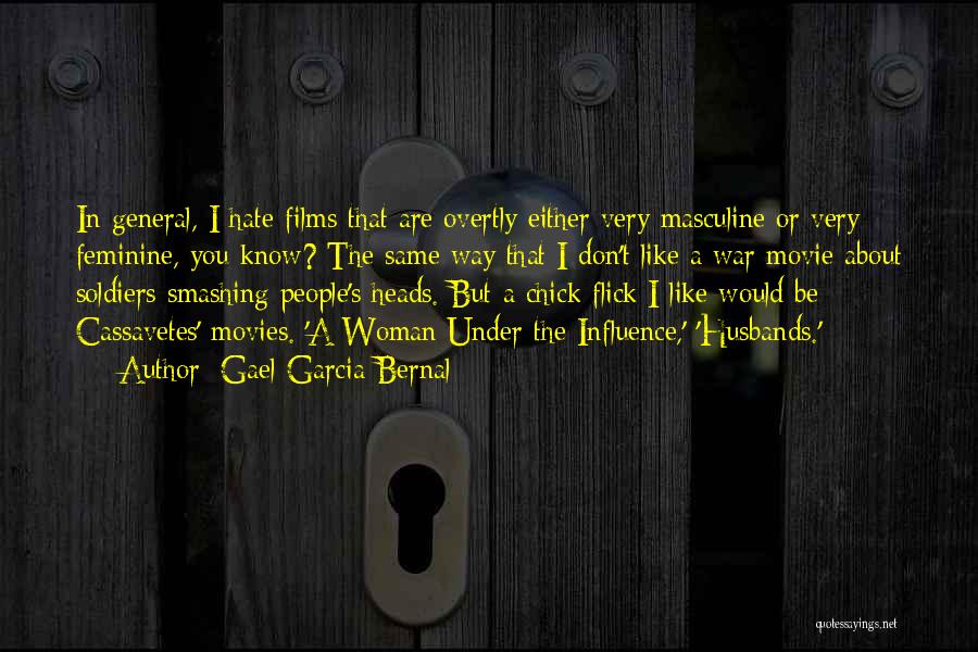 Going To War Movie Quotes By Gael Garcia Bernal