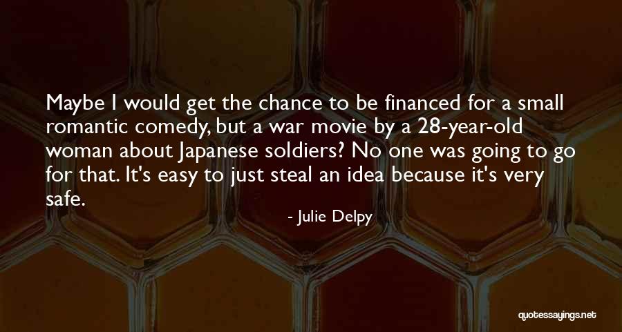 Going To War Movie Quotes By Julie Delpy