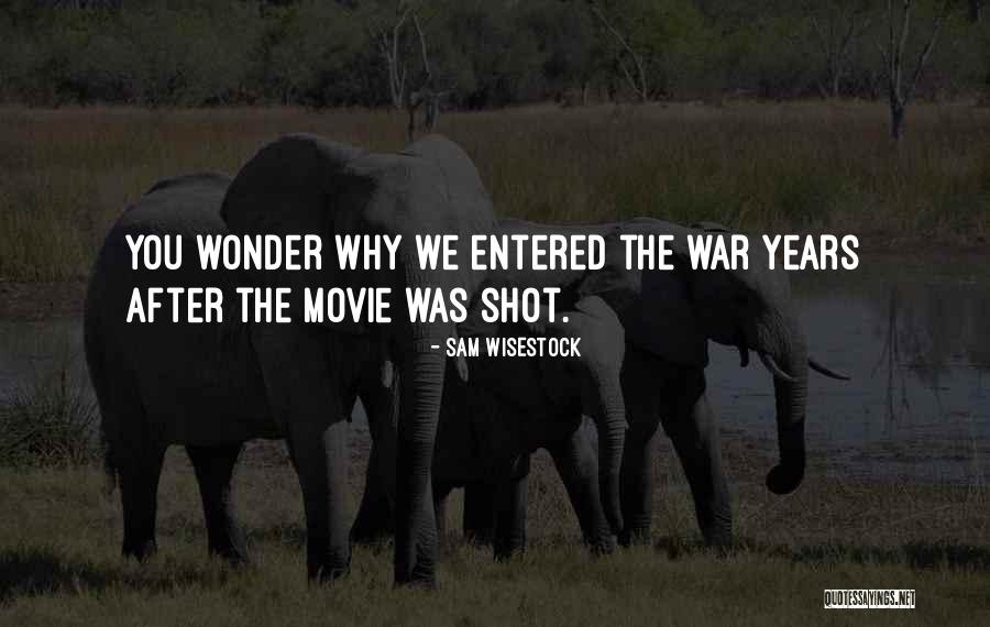 Going To War Movie Quotes By Sam Wisestock Going To War Movie Quotes By Sam Wisestock