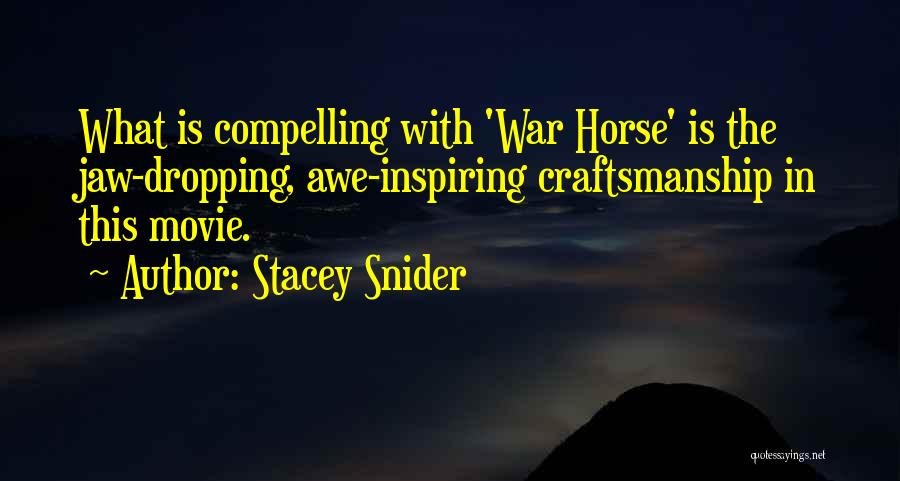 Going To War Movie Quotes By Stacey Snider