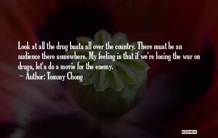 Going To War Movie Quotes By Tommy Chong