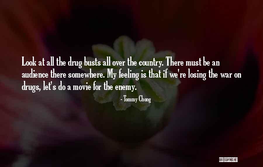 Going To War Movie Quotes By Tommy Chong