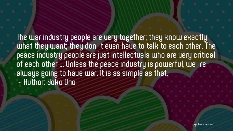 Going To War Together Quotes By Yoko Ono