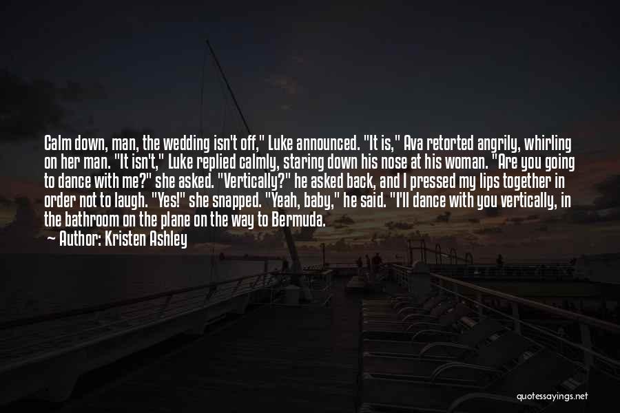 Going To Wedding Quotes By Kristen Ashley