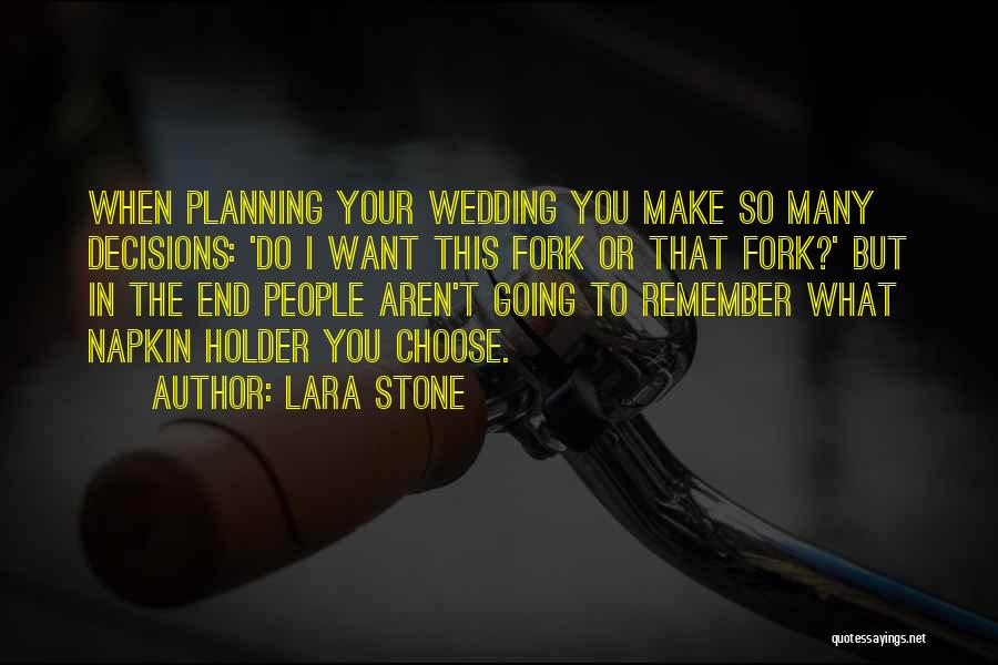 Going To Wedding Quotes By Lara Stone