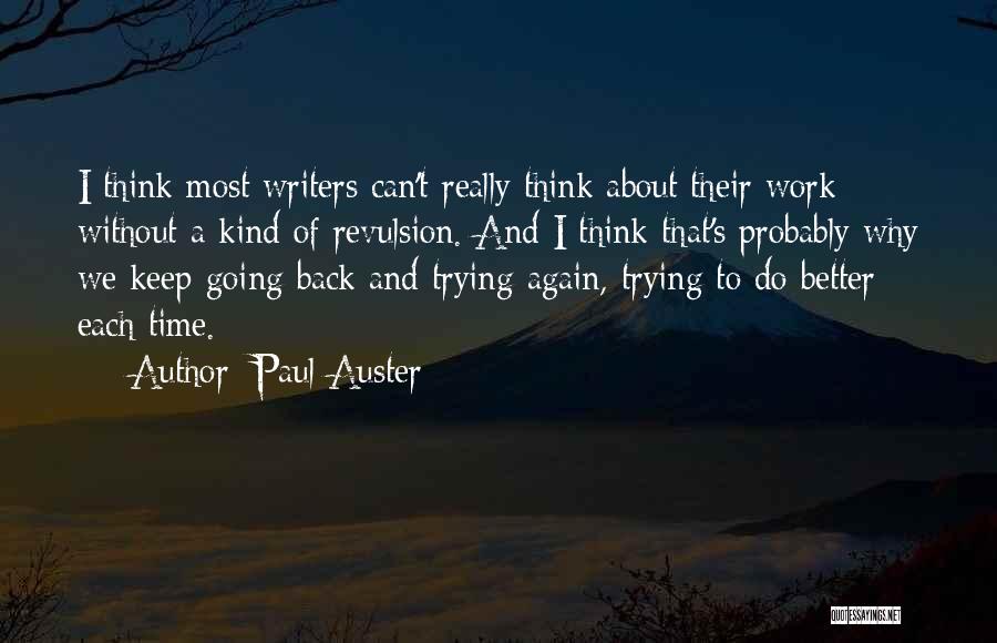 Going To Work Again Quotes By Paul Auster