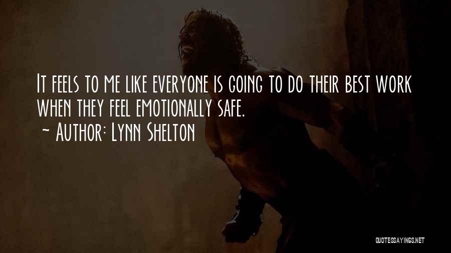 Going To Work Like Quotes By Lynn Shelton