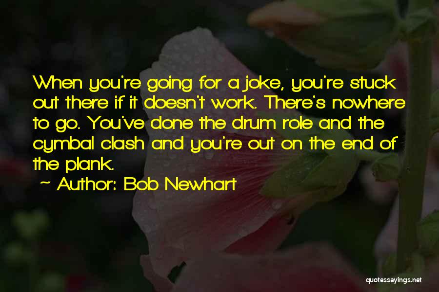 Going To Work Out Quotes By Bob Newhart