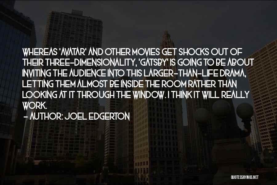 Going To Work Out Quotes By Joel Edgerton