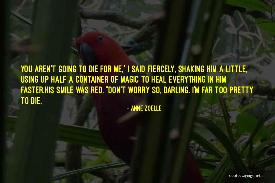 Going Too Far Quotes By Anne Zoelle Going Too Far Quotes By Anne Zoelle