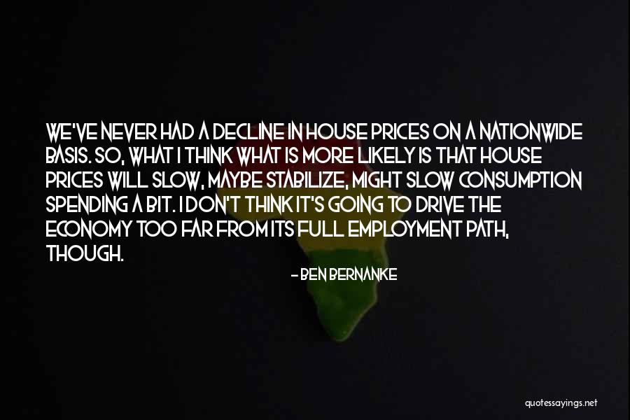 Going Too Far Quotes By Ben Bernanke Going Too Far Quotes By Ben Bernanke