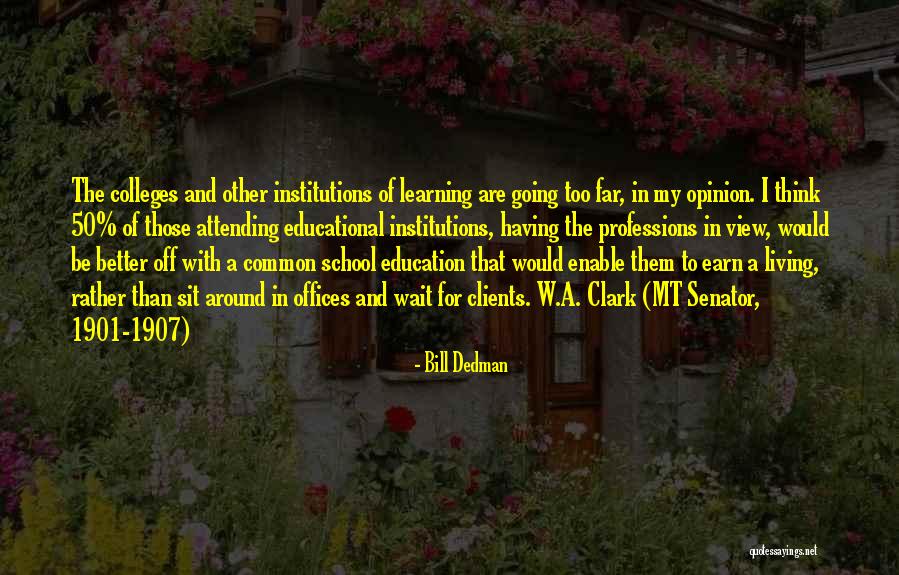 Going Too Far Quotes By Bill Dedman Going Too Far Quotes By Bill Dedman