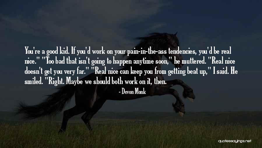 Going Too Far Quotes By Devon Monk Going Too Far Quotes By Devon Monk