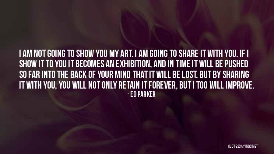 Going Too Far Quotes By Ed Parker Going Too Far Quotes By Ed Parker