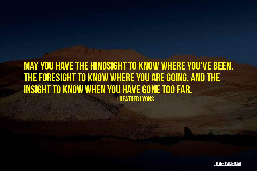 Going Too Far Quotes By Heather Lyons Going Too Far Quotes By Heather Lyons