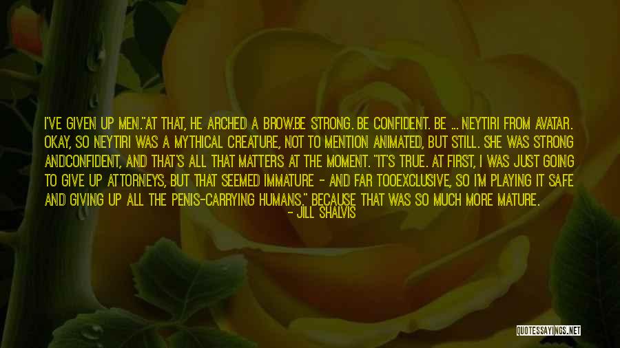 Going Too Far Quotes By Jill Shalvis Going Too Far Quotes By Jill Shalvis