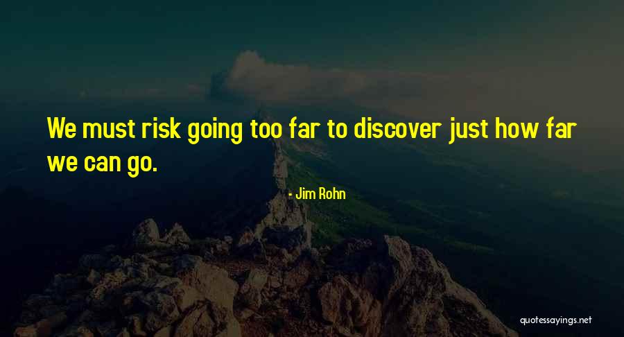 Going Too Far Quotes By Jim Rohn Going Too Far Quotes By Jim Rohn