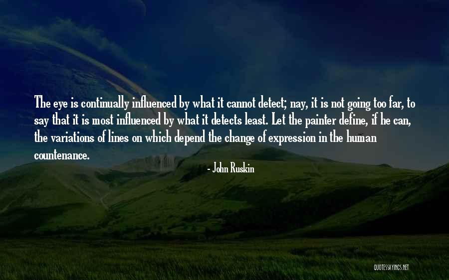 Going Too Far Quotes By John Ruskin Going Too Far Quotes By John Ruskin