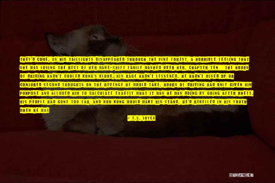 Going Too Far Quotes By T.S. Joyce Going Too Far Quotes By T.S. Joyce