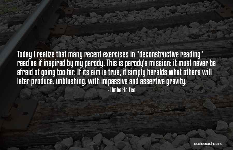 Going Too Far Quotes By Umberto Eco Going Too Far Quotes By Umberto Eco