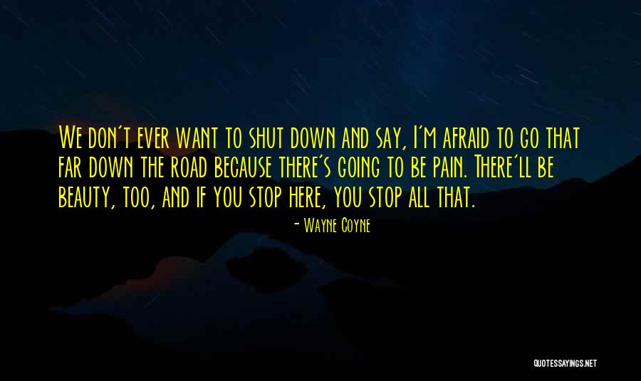 Going Too Far Quotes By Wayne Coyne Going Too Far Quotes By Wayne Coyne