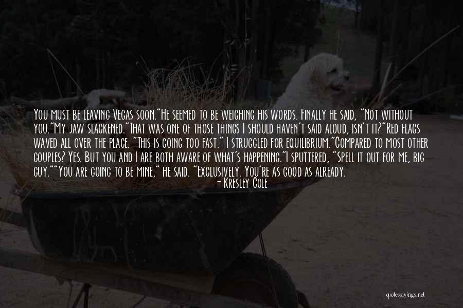 Going Too Fast Quotes By Kresley Cole Going Too Fast Quotes By Kresley Cole