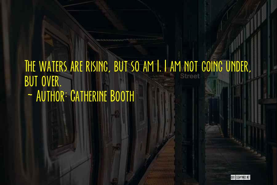 Going Under Quotes By Catherine Booth