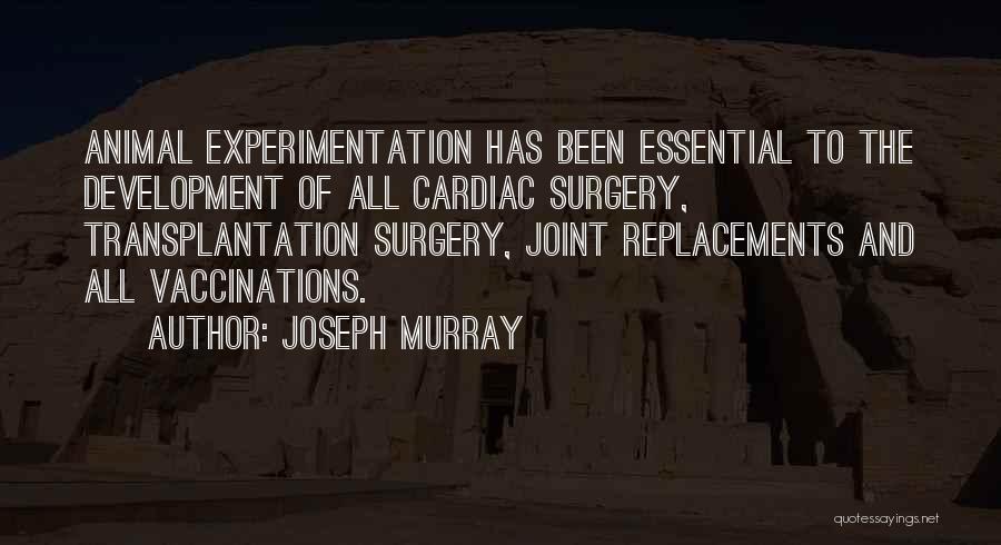 Going Under Surgery Quotes By Joseph Murray