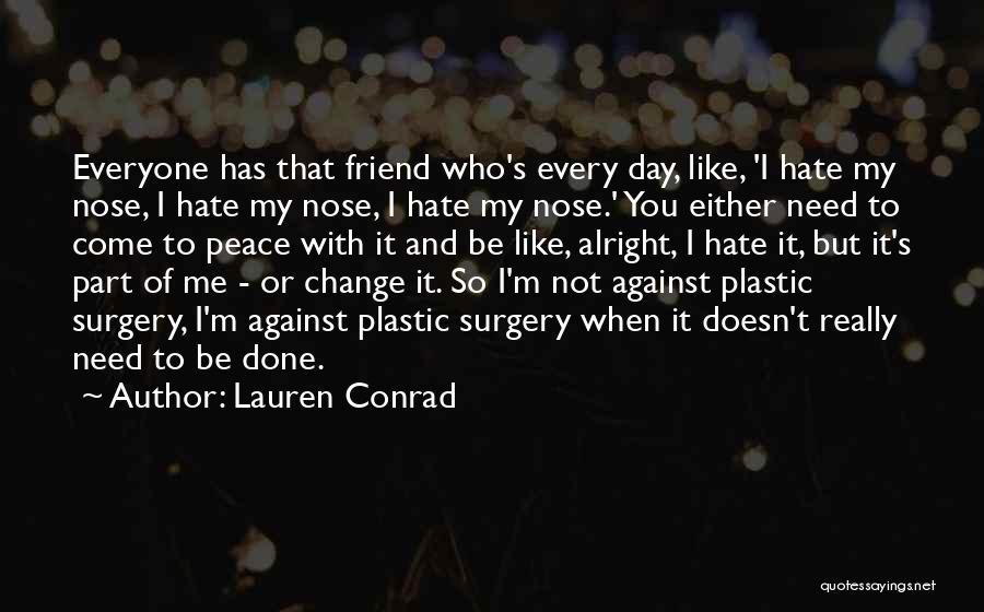 Going Under Surgery Quotes By Lauren Conrad