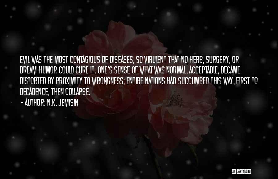 Going Under Surgery Quotes By N.K. Jemisin
