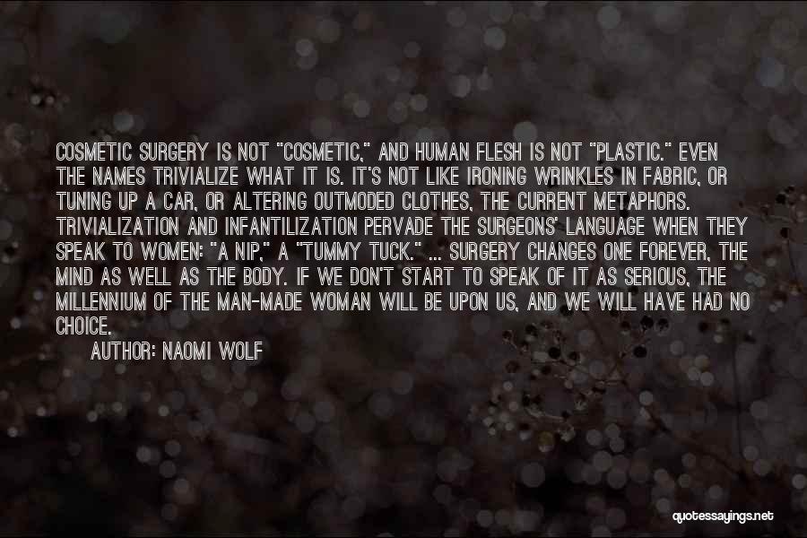 Going Under Surgery Quotes By Naomi Wolf