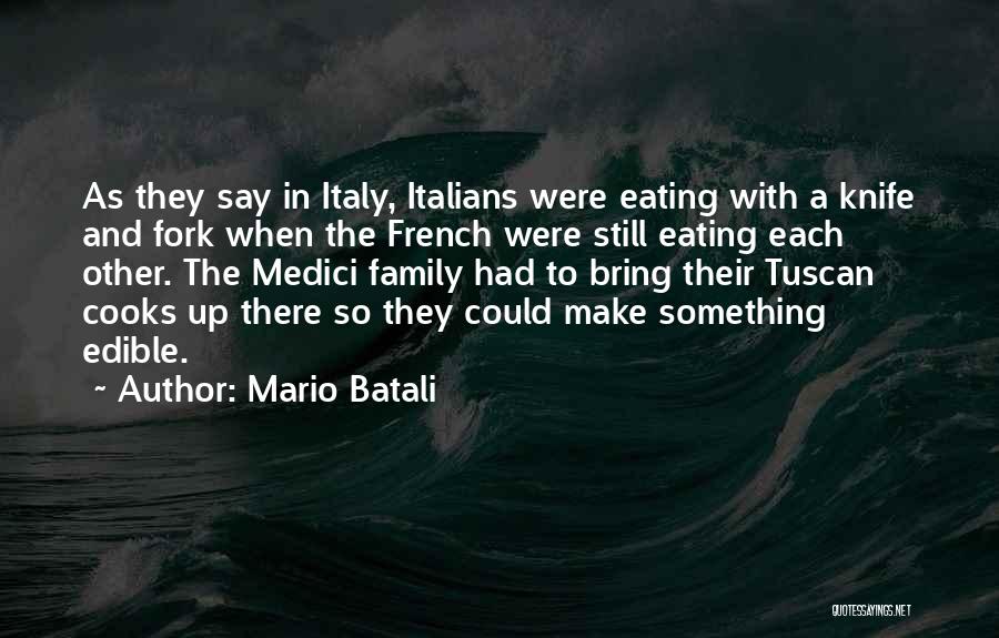 Going Under The Knife Quotes By Mario Batali