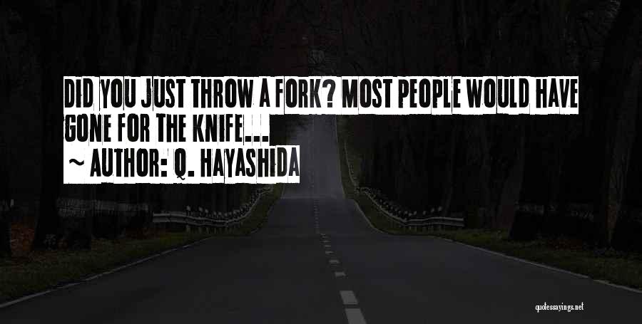 Going Under The Knife Quotes By Q. Hayashida