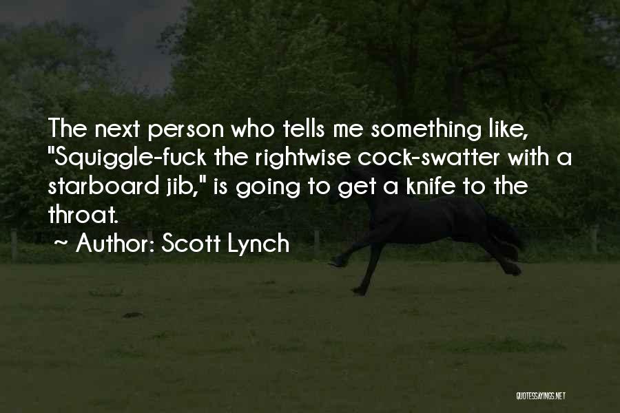 Going Under The Knife Quotes By Scott Lynch