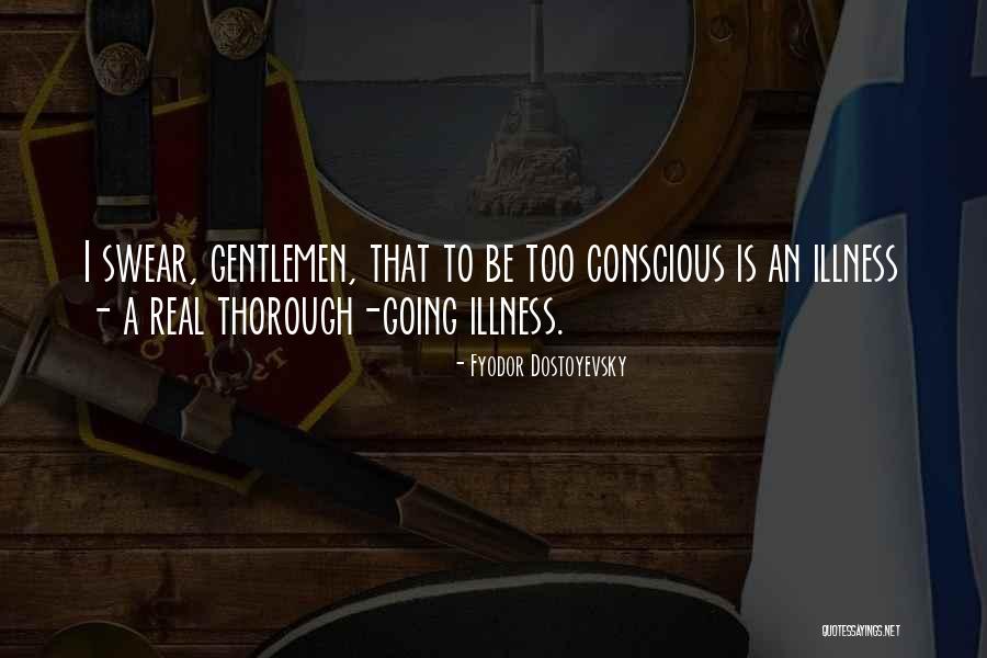 Going Underground Quotes By Fyodor Dostoyevsky Going Underground Quotes By Fyodor Dostoyevsky